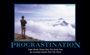 procrastination SOURCE: Despair.com